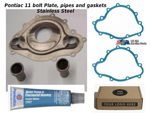 Water Pump Plate KIT Pontiac 69-81 - 11 bolt Inc Gaskets, Goo, stainless Steel  Plate & Pipes:  V8