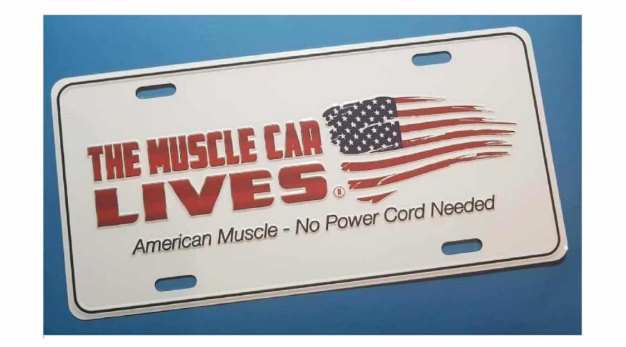 (A) License Plate: The Muscle Car Lives....