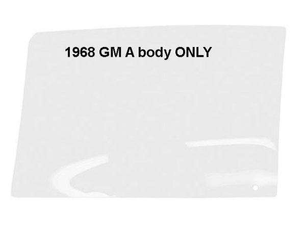 Glass - Door: 68 GM A body .. GTO, Chevelle, Cutlass 2 door cpe, conv  - CLEAR - EACH