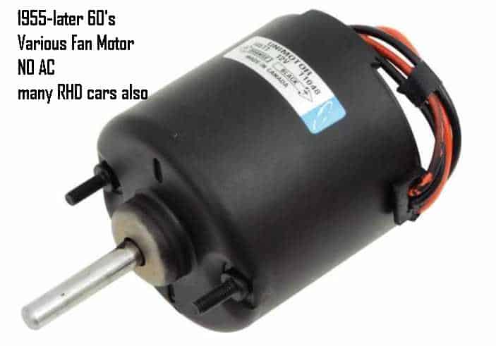 Fan Motor: 55-63 Chev Passenger w/o Air Conditioning  + Other Cars Listed.