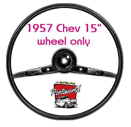 Steering Wheel: 1957 Chev 15" - Wheel ONLY