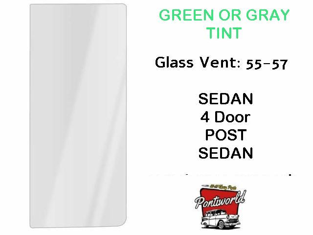 Glass Vent 55-57 SEDAN - 4 door Post Sedan - Gray or Green tint