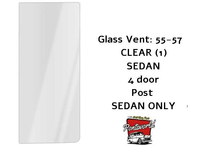 Glass Vent 55-57 Sedan 4 door post - CLEAR - each
