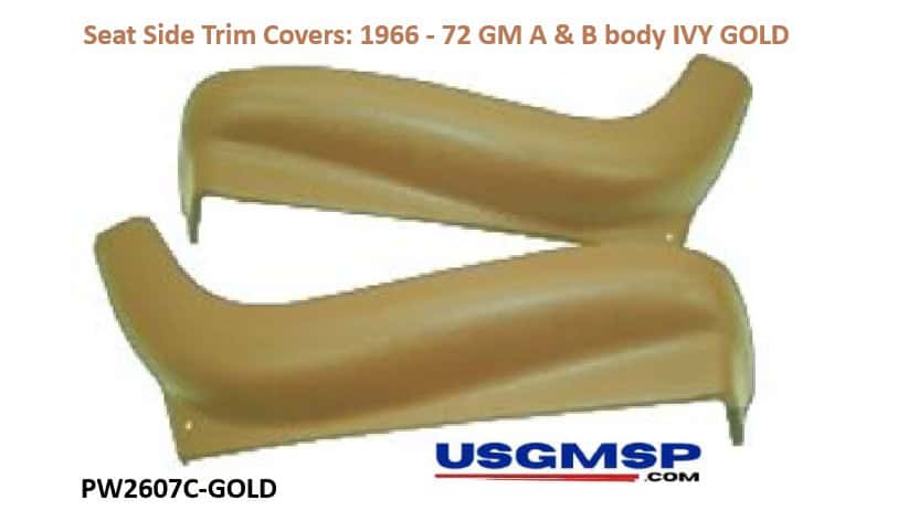 Seat Side Trim Covers: 1966 - 72 GM A & B body Ivy GOLD Pr, GTO -Chevelle- Impala Olds US Pontiac- See List