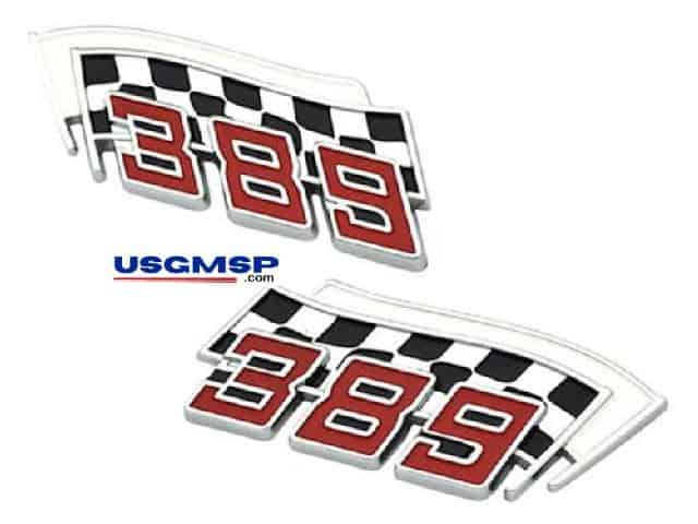 Emblem Pontiac  "389" flagged fender chrome set.