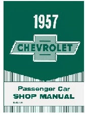 Workshop Manual: 1957 Chevrolet Passenger Car