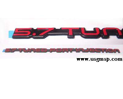 Emblem: "5.7 Tuned Port Injection" 85-92 Camaro - RED