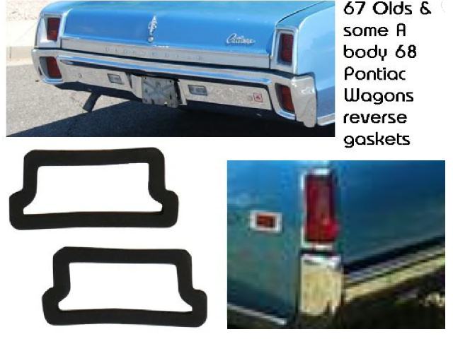 1967 Olds Cutlass/ 68 Pontiac A body wagon Reverse LIGHT LENS GASKETS - PR