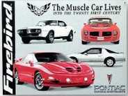 Sign.. Firebird Muscle Car Lives