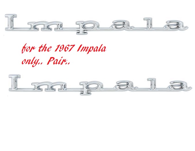 67 Impala rear 1/4 Word Emblem (pr)