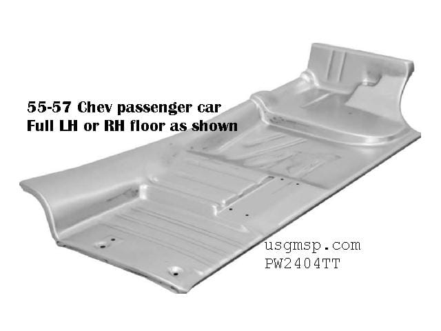 Floor Pan: 55-57 Chev LH or RH  Each