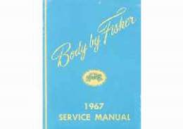 Fisher Body manual: 1967 GM